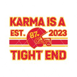 Karma Is A Tight End Kansas City Chief Svg