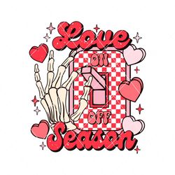 Love Season Valentine Skeleton Hand SVG