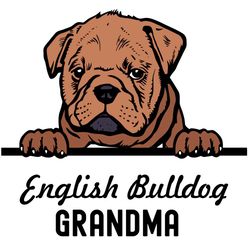 English Bulldog Grandma Svg, Trending Svg, Bulldog Svg, Grandma Svg, Dog Svg, Love Dog Svg, Dog Lover Svg, Love Bulldog