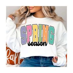 Spring Season SVG, Easter Svg, Spring Svg, Spring Sublimation, Easter Shirt, Retro Easter