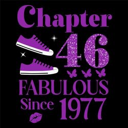 Chapter 46th Fabulous Since 1977 Svg Digital Download