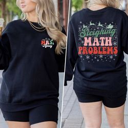 Sleighing Math Problem Shirt, Math Teacher Christmas Shirt