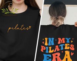 Pilates Era, Pilates Era Shirt, Pilates Shirt, Gift for Pilates Lover, Gift for Workout Lover, Oversized Aesthetic, Pila