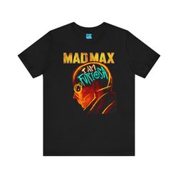 mad max furiosa 2024 unisex shirt