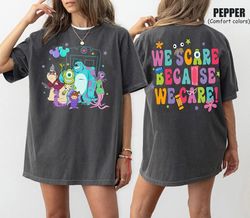 Two-Sided Monster Inc Shirt, We Scare Because We Care Shirt,