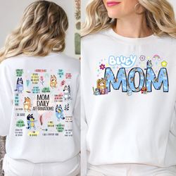 Bluey Mom funny sweatshirt, Daily affirmations For bluey mo