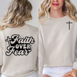 faith over fear quote sweatshirt, Christian sweatshirt, hood