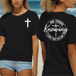 God. Fidence Christian Bible quote Tee Shirt - , Jesus shirt