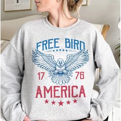 Free Bird 1776 America Sweatshirt, 4th of July Graphic Tee, George Washington Shirt, Funny USA Shirt, Fourth Of July