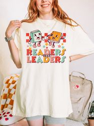 Readers are Leaders Shirt, Teacher Shirts, First Day Of School, Back To School Teacher Shirts, Retro Teacher Shirts