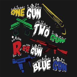 One Gun Two Gun Red Gun Blue Gun Svg, Trending Svg, Gun Svg, One Gun Svg, Two Gun Svg, Red Gun Svg, Blue Gun Svg, Vintag