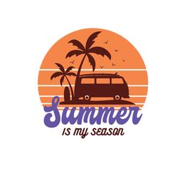 Summer Is My Season Svg, Trending Svg, Van Car Svg, Palm Tree Svg, Summer Svg, Season Svg, Surfing Svg, Beach Svg, Trave
