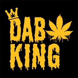 Dab King Weed Svg, Trending Svg, Dab King Svg, Weed Svg, Dripping Weed Svg, Weed Hippie, Smoking Weed, Pot Smoker Svg, C