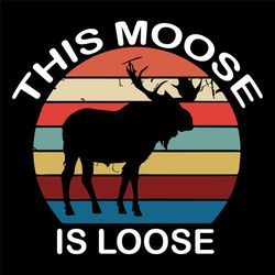 This Moose Is Loose Retro Svg, Trending Svg, Loose Moose Svg, Moose Svg, Retro Moose Svg, Vintage Moose Svg, Moose Horns