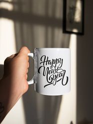 Happy New Year Holiday 11 oz Ceramic Mug Gift Birthday Gift