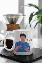 Im Fine Ross Friends Design TV Show Friends 11 oz Ceramic Mug Gift Birthday Gift
