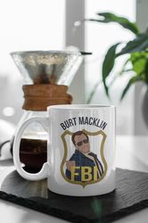 Parks And Recreation Burt Macklin FBI 11 oz Ceramic Mug Gift Birthday Gift