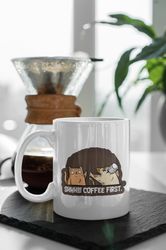 SHHH Coffee First Funny Mug For Coffee Lovers 11 oz Ceramic Mug Gift Birthday Gift