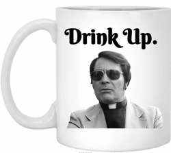 Jim Jones Mug, Drink Up Coffee Mug Gift 11-15 Oz