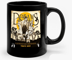 DREAMS - Fleetwood Mac & Stevie Nicks Tribute Show Coffee Mugs