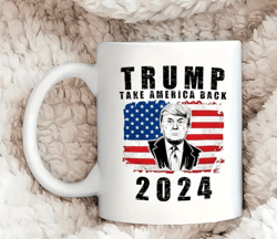 General Election Mug, Coffee Cup Trump 2024 Take Back America Gifts, Funny Unique Gifts, Fun Gifts Coffee Mugs, Gifts