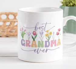 Best Grandma Ever Mug, Mothers Day Mug 11oz, 15oz