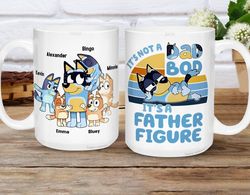 Bluey Father Figure Mug | Bluey Bandit Dad Mug | It's Not A Dad Bod Bluey Mug | Bluey Fathers Day Gift | Custom Dad Gift