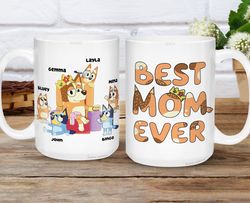 Bluey Best Mom Ever Mug, Bluey Mom Mug, Bluey Chilli Mug, Bluey Mother Day Gift, Bluey Mothers Day Gifts For Mom