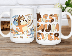 Bluey Best Mum Ever Mug, Custom Bluey Mom Mug, Personalized Mom Gift, Bluey Mothers Day Gifts, Mothers Day Gifts