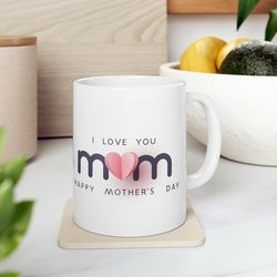 Mother's Day Coffee Mug | Mother's Day Gift | Mother's Day Mug | Coffee Mug | Mother's Day Cup | Happy Mother's Day