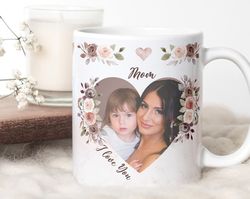 i love you mom mug - floral mug, heart photo template. mother's day custom gift