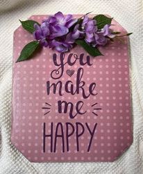 You Make Me Happy wall hanging
