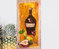 Wine Painting, Original Oil Painting on Canvas, Still Life, Kitchen Wall Decor