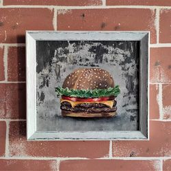 Cheeseburger original painting Burger impasto painting Food art kitchen wall decor Wall art American painting Artwork
