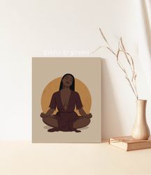 Black woman meditating printable poster, melanin women art, gift for yoga lover, black girl pracrice yoga, boho art