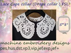 FSL Drape Collar6x10 Embroidery Design   DIGITAL EMBROIDERY