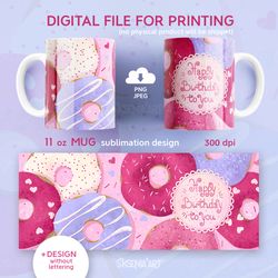 11oz Mug Sublimation Designs with Donuts, Mug Happy Birthday, PNG JPEG File Digital Download