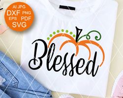 Blessed sign Thanksgiving decor Pumpkin clipart Digital downloads svg png pdf files