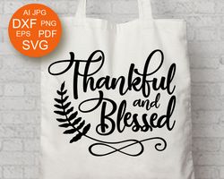 thankful and blessed clipart vector file Thanksgiving decorations Home decor Farmhouse wall art Digital downloads files
