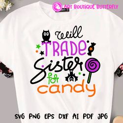Will Trade sister For Candy print Halloween quote Humorous Horror print Kids gifts
