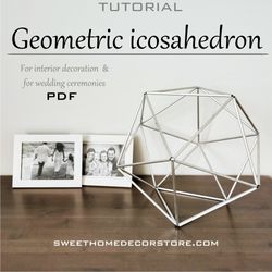 DIY geometric icosahedron Himmeli for wedding centerpiece pdf. Coffe table decor & bridal shower & stellar wedding decor