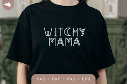 Witchy mama SVG, Halloween SVG