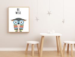 Nursery wall art, Be wise wall art, Owl nursery wall art, Nursery decor, Be wise poster, Forest Animals Wall Art, Owl