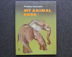 My animal book Charushin 1991 Soviet Literature children book in English Vintage illustrated kid book USSR