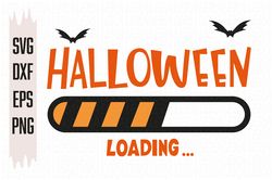Halloween Loading Svg files, Digital download