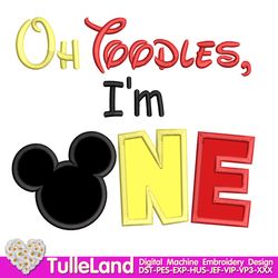 Oh Toodles, I'm ONE Mouse Birthday oh TWOdles 1st  Birthday One  Birthday Design applique for Machine Embroidery