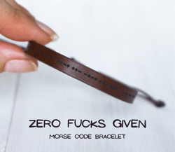 ZERO FUCKS GIVEN morse code bracelet, friendship bracelet, best friend gifts, leather bracelet, boy girl best friend