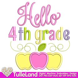 Hello 4th Grade Back To School Hello fourth  Grade School Apple Girl Shirt  Design applique for Machine Embroidery