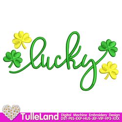 St. Patrick's Day Lucky  Green Clover Green Irish Shamrock Lucky Irish Princess Design for Machine Embroidery