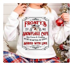 Frostys Snowflake Cafe Shirt, Frosty the Snowman Christmas Shirt, Christmas Vibes Shirt, Rudolph The Red Nose Reindeer C